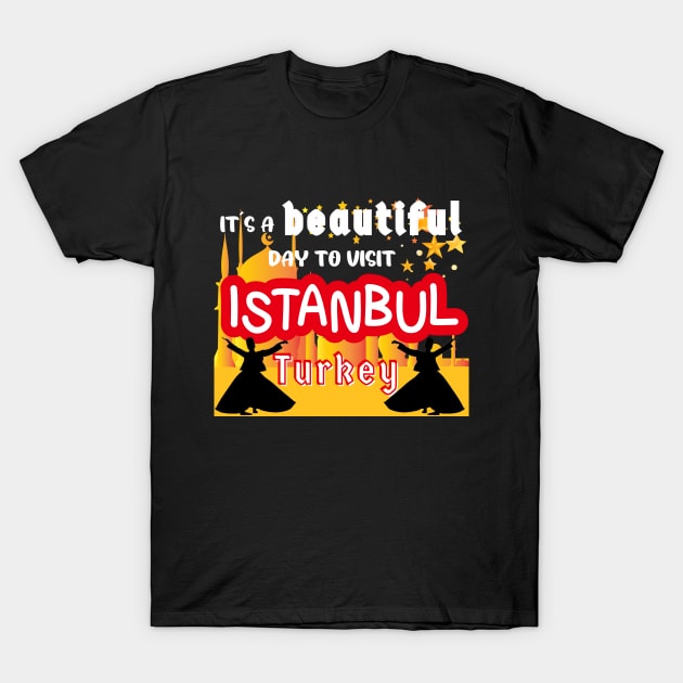 Travel to beautiful Istanbul in Turkey. ( Bright text ) Gift ideas for the travel enthusiast available on t-shirts, stickers, mugs, and phone cases, among other things. T-Shirt by Papilio Art